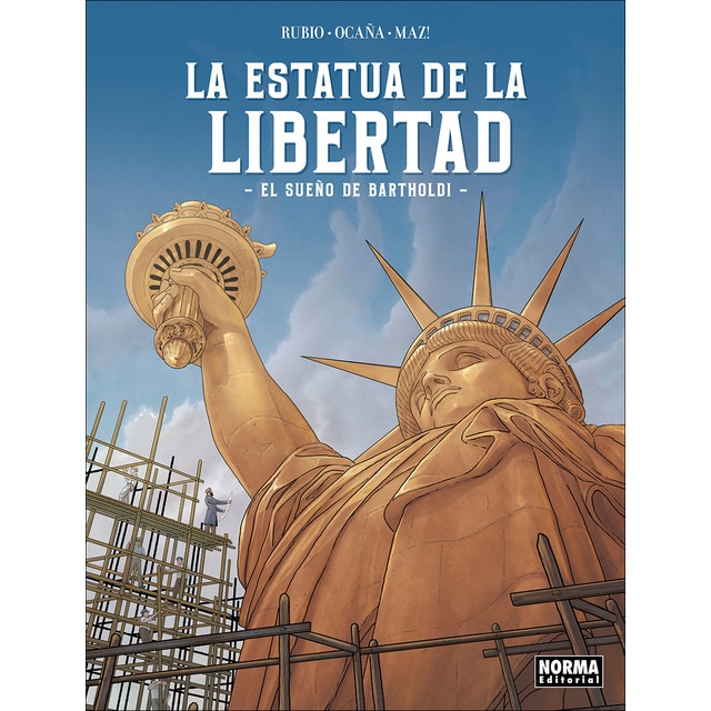 Imagen 0 de La estatua de la libertad. El sueño de Bartholdi (Tapa dura)