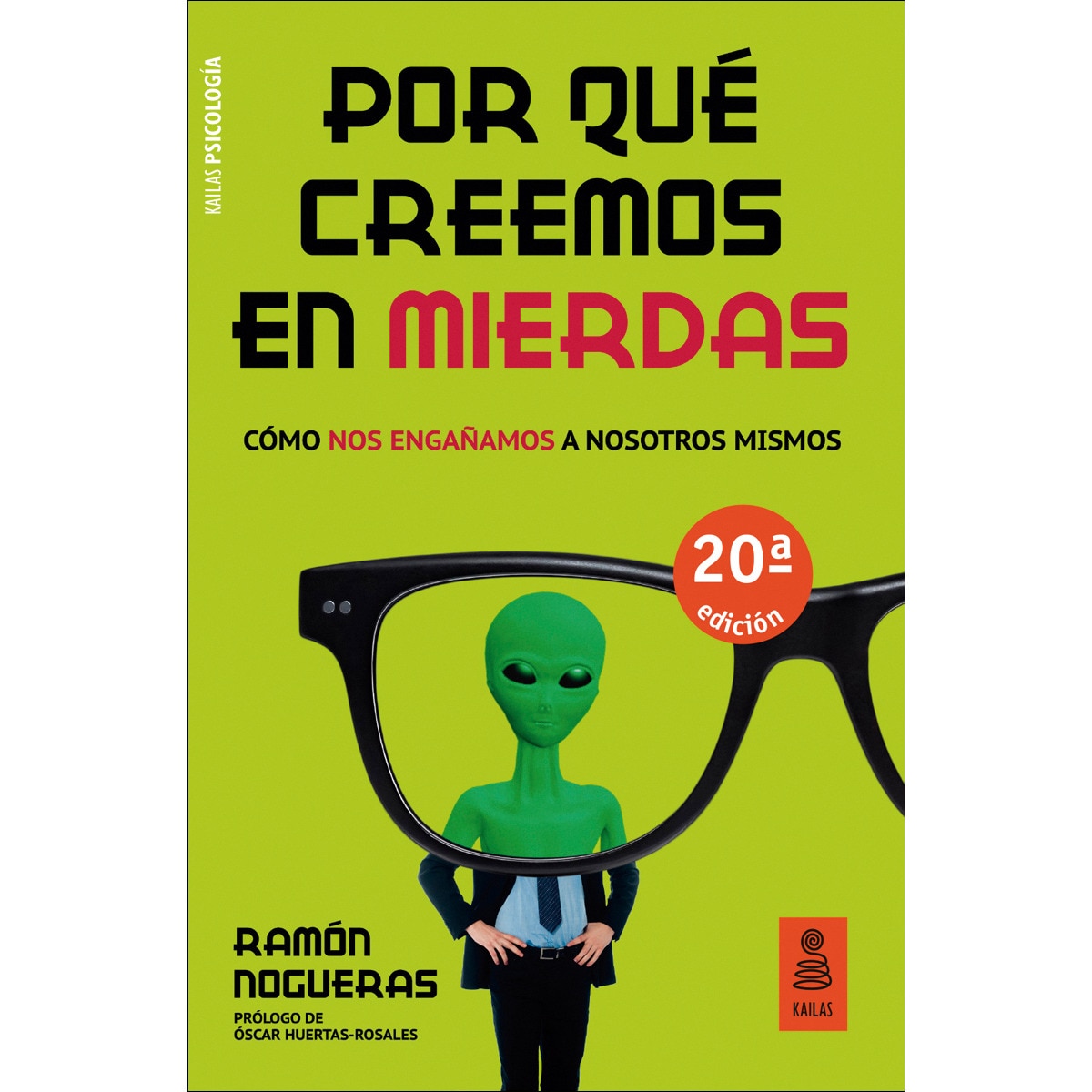 Por qué creemos en mierdas: Cómo nos engañamos a nosotros mismos (Capa mole com abas) 1