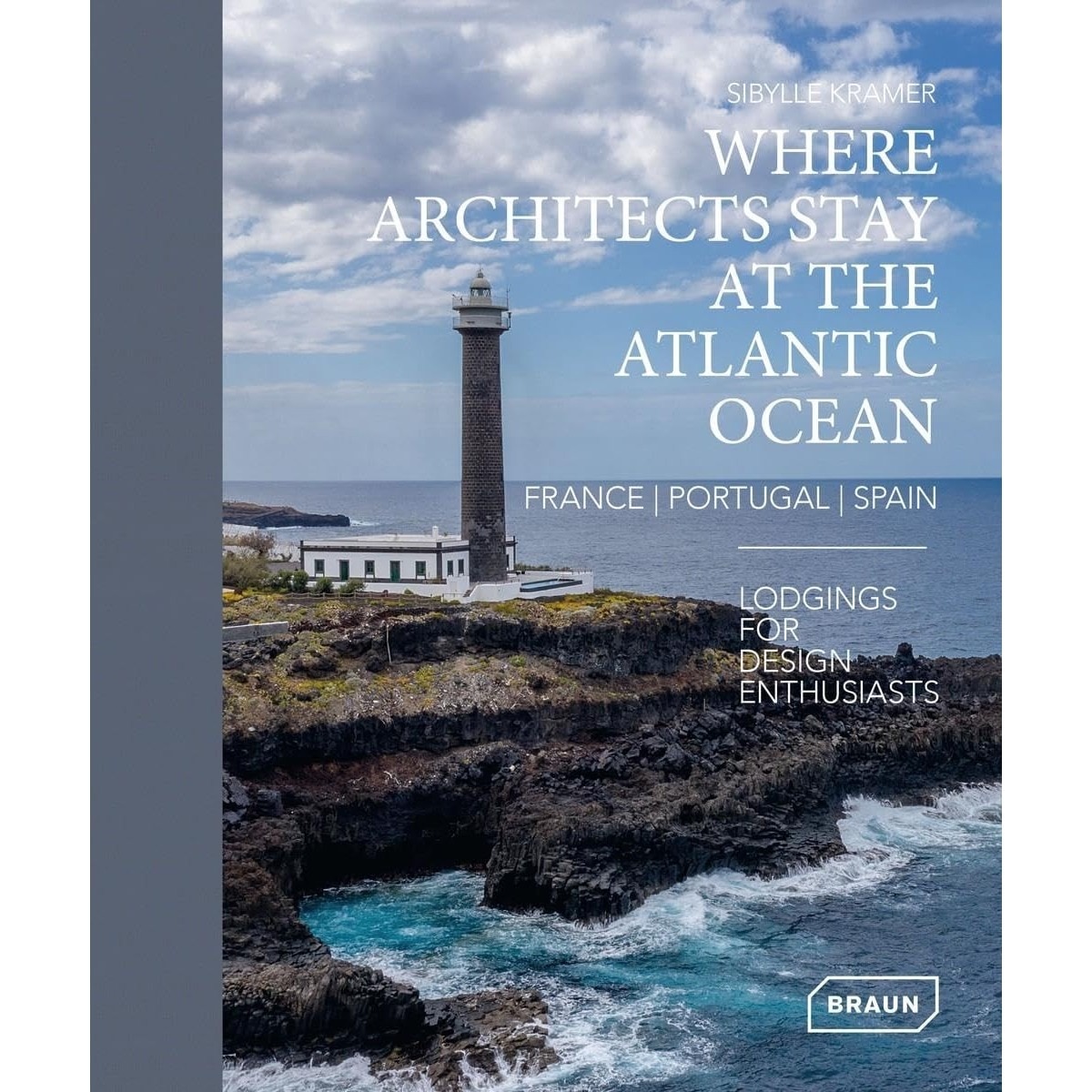 Where architects stay at the atlantic ocean 1