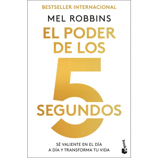 Imagen 0 de El Poder de los 5 segundos: Sé valiente en el día a día y transforma tu vida  (Bolsillo)