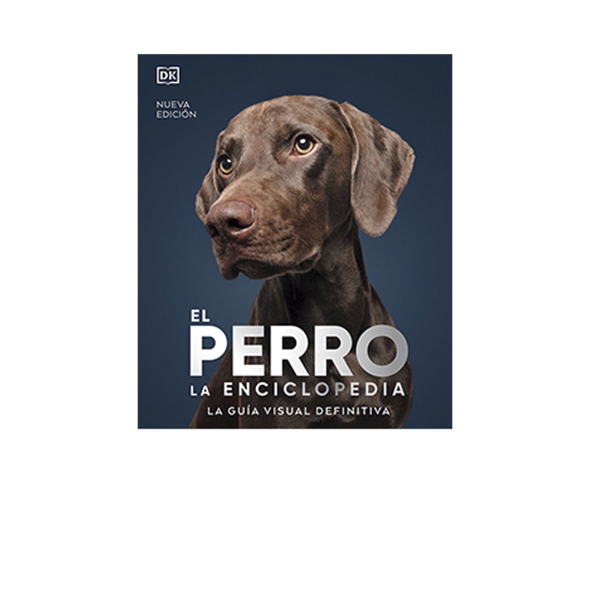 El perro. La enciclopedia (N.E.): La guía visual definitiva 1