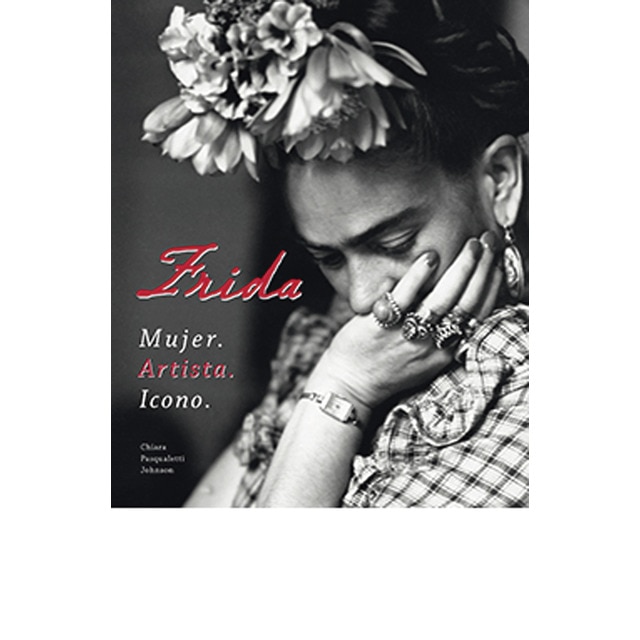 Imagen 0 de Frida: Mujer. Artista. Icono