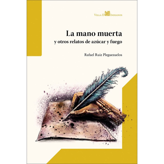 Imagem 0 de La mano muerta y otros relatos de azúcar y fuego