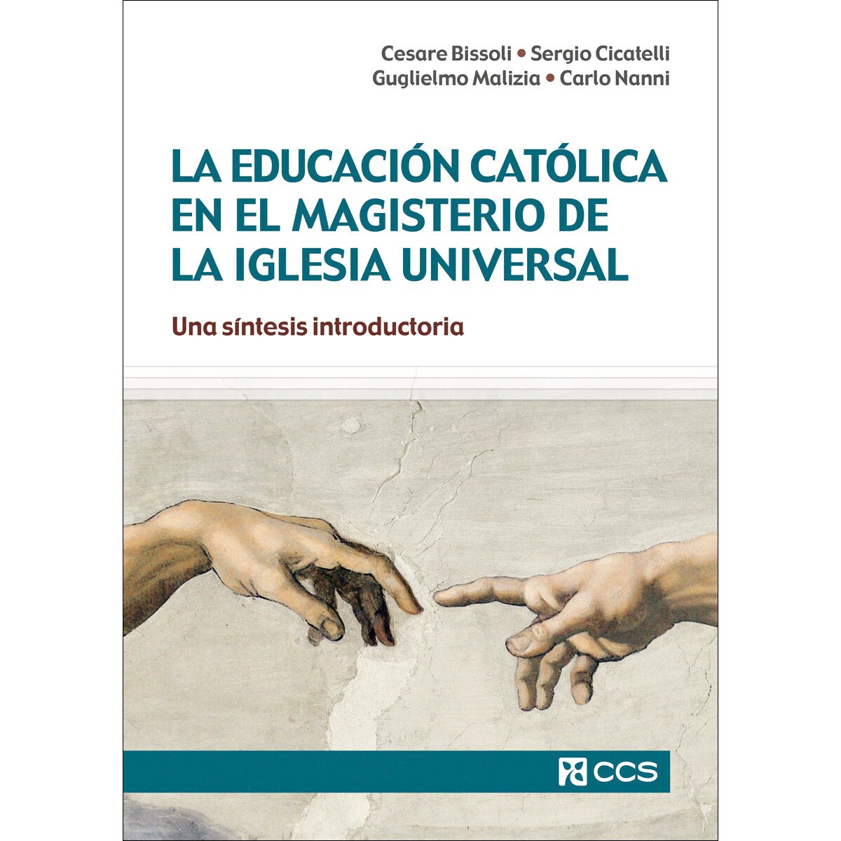 La educación católica en el magisterio de la Iglesia universal: Una síntesis introductoria (Capa mole) 1