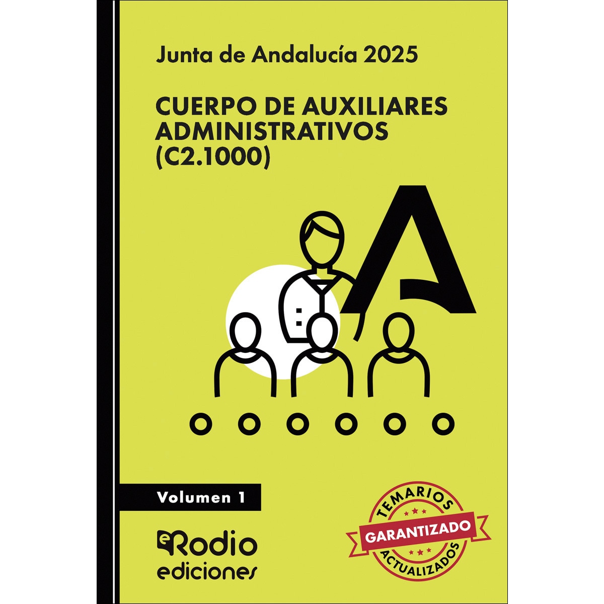 Cuerpo de Auxiliares Administrativos (C2.1000). Junta de Andalucía 2025. Volumen 1 (Capa mole) 1