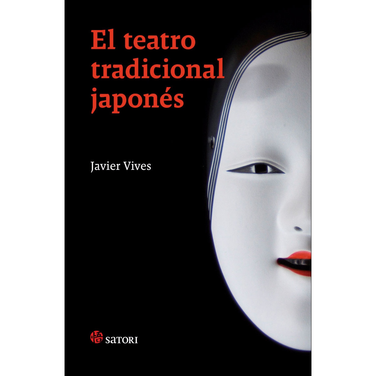 Imagen 0 de EL TEATRO TRADICIONAL JAPONÉS  (Tapa blanda)