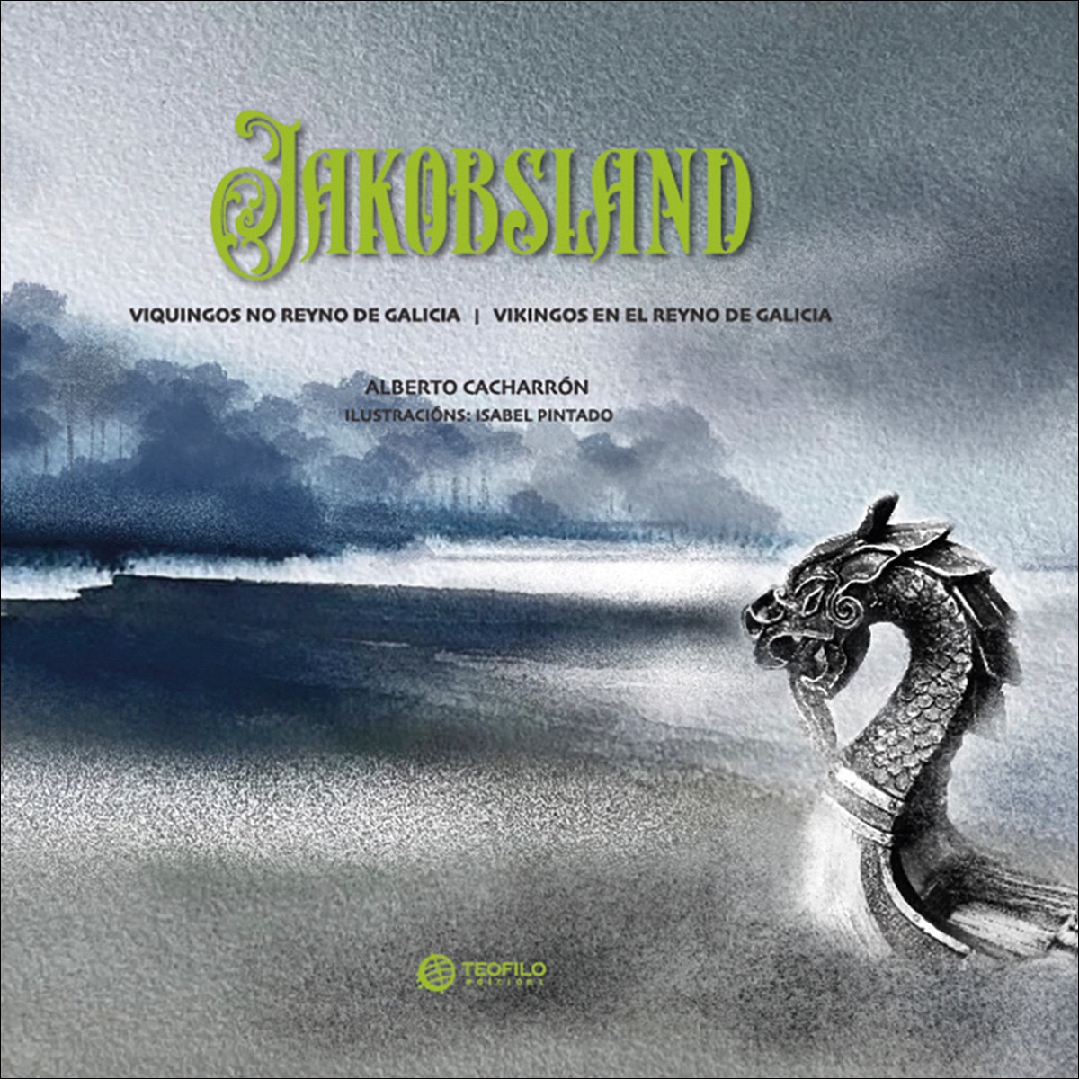 Jakobsland.Viquingos no reyno de galicia 1