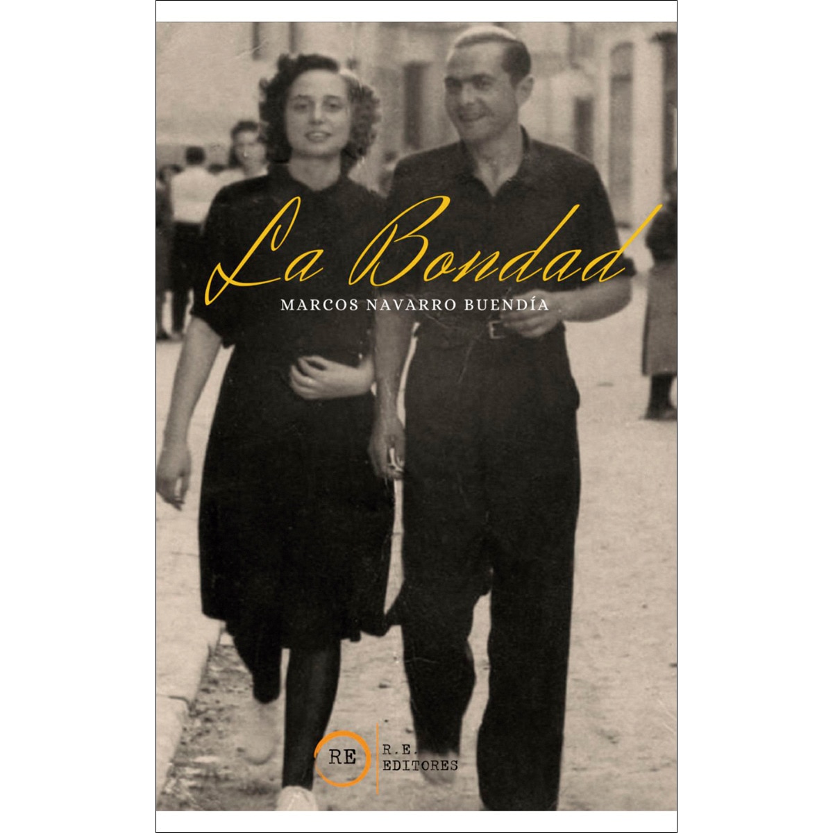 Imagem 0 de La Bondad (Bolso) (Capa mole com abas)