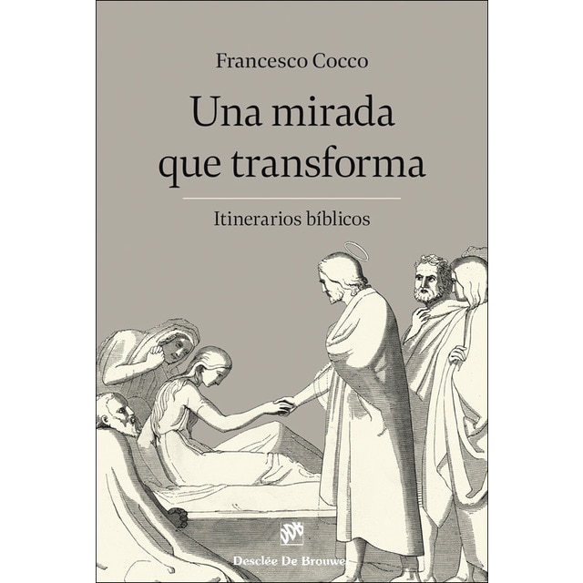 Una mirada que transforma. Itinerarios bíblicos (Capa mole com abas) 1