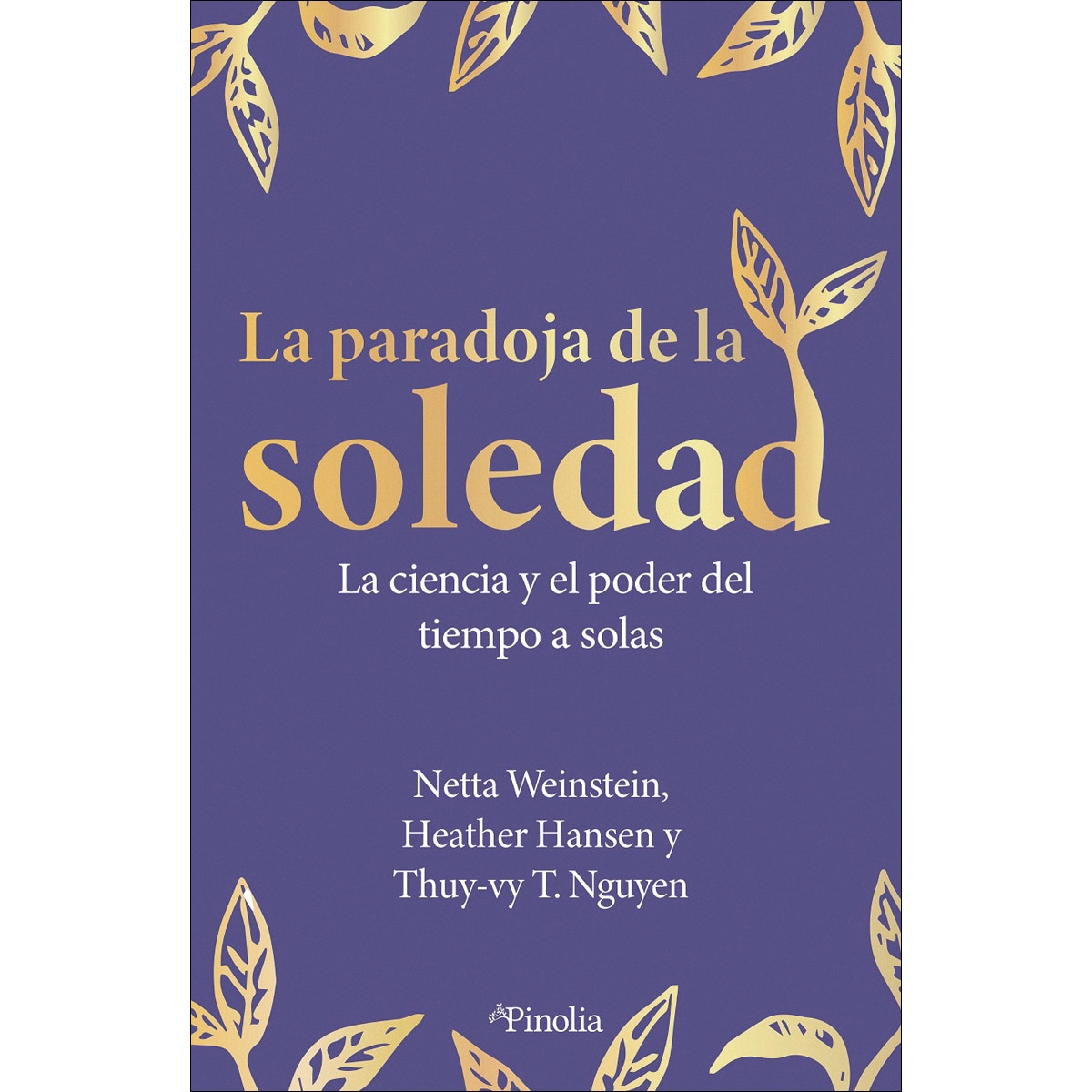 La paradoja de la soledad: La ciencia y el poder del tiempo a solas (Capa mole com abas) 1