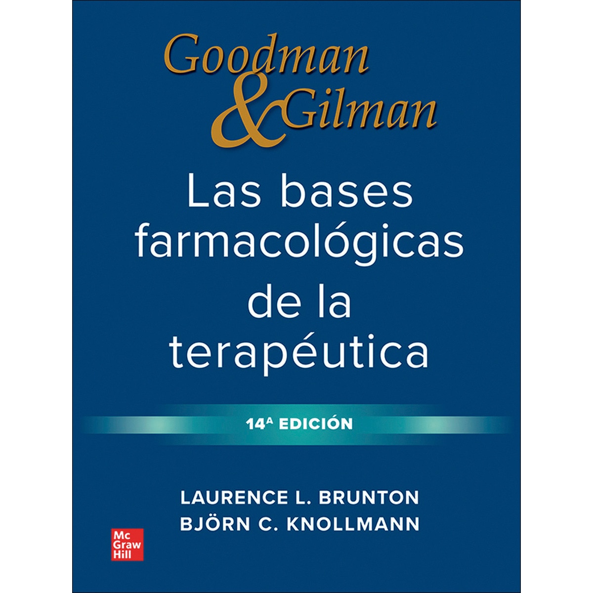 G&G Bases Farmacológicas de la terapéutica (Capa dura) 1