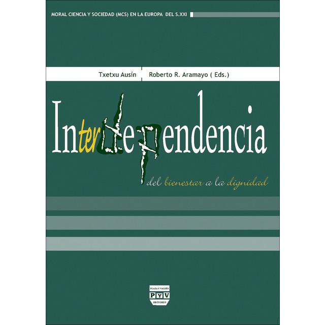 Imagem 0 de INTERDEPENDENCIA: DEL BIENESTAR A LA DIGNIDAD (Capa mole com abas)