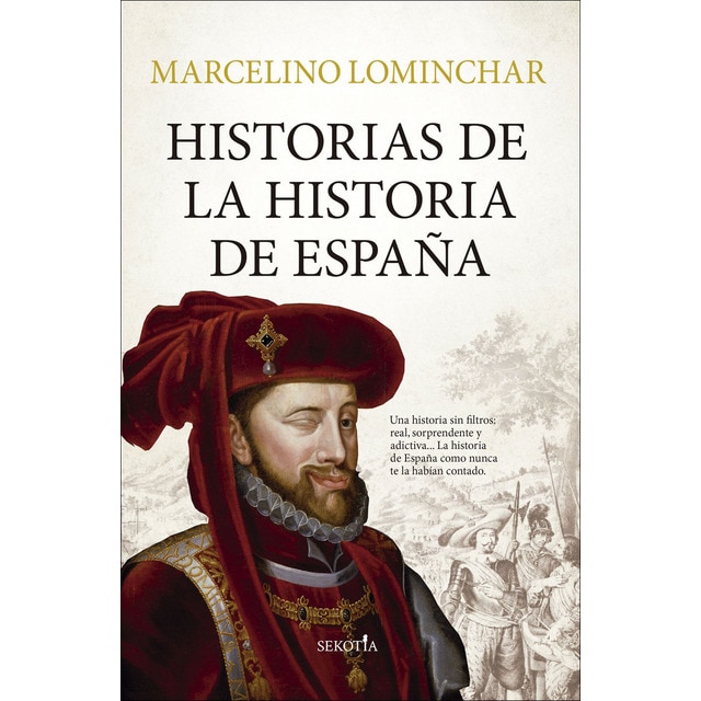 Imagen 0 de Historias De La Historia De España (Tapa blanda)