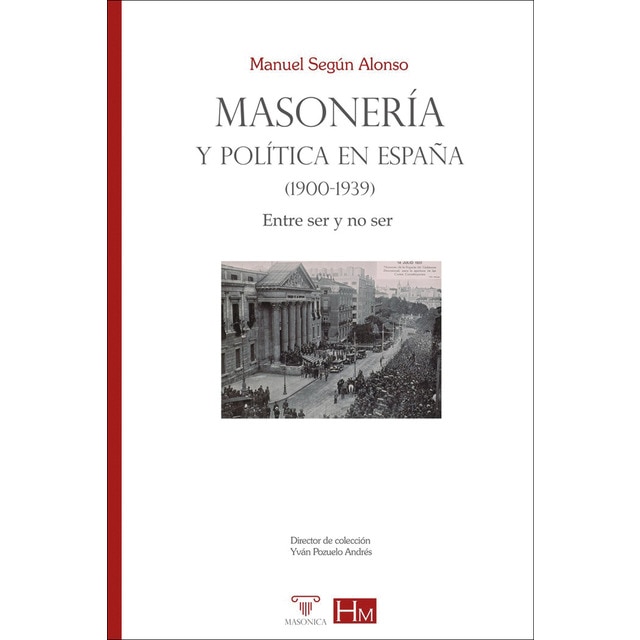 Imagem 0 de Masonería y política en España (1900-1939): Entre ser y no ser