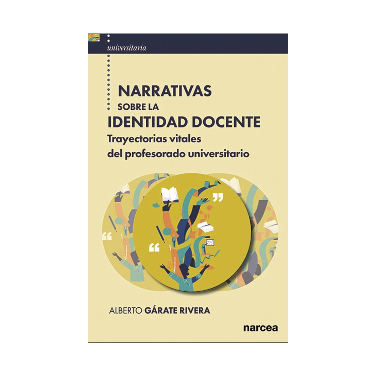 Imagem 0 de Narrativas sobre la identidad docente: Trayectorias vitales del profesorado universitario