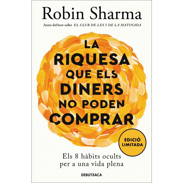 Imagem 0 de La riquesa que els diners no poden comprar: Els 8 hàbits ocults per a una vida plena