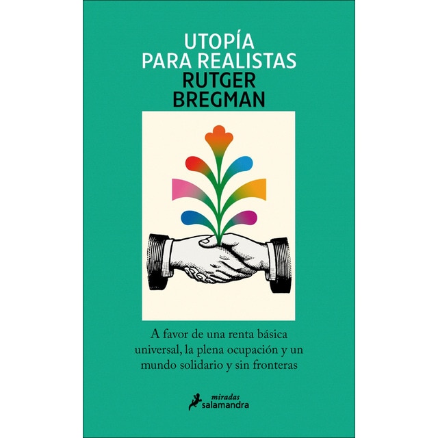 Imagem 0 de Utopía para realistas: A favor de la renta básica universal, la semana laboral de 15 horas y un mundo sin fronteras(Tapa blanda)
