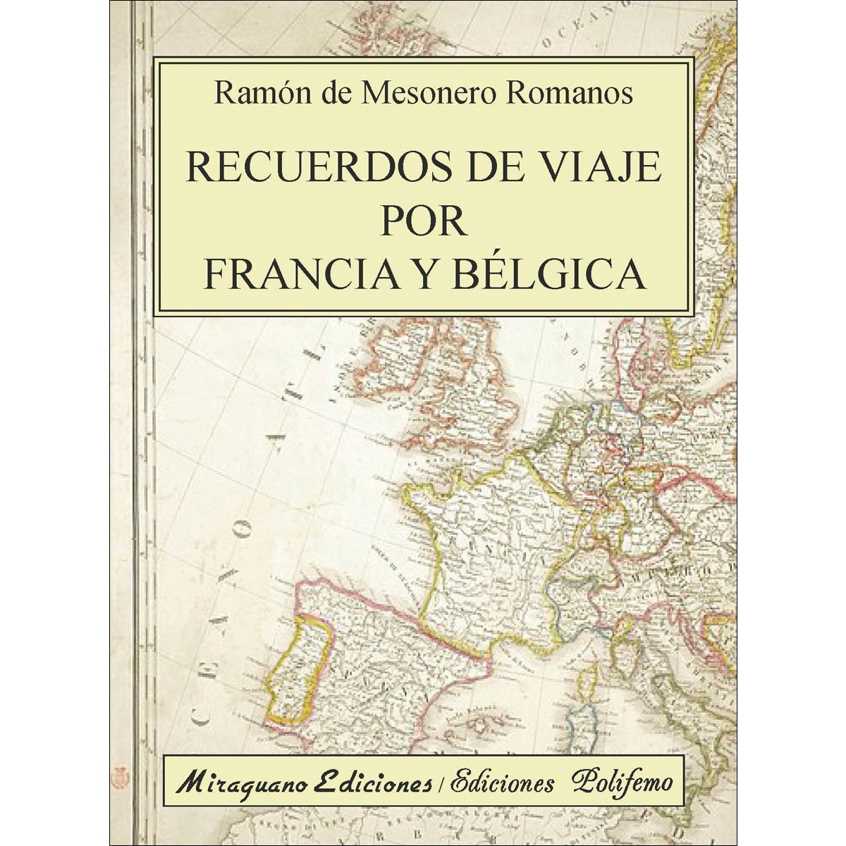 Recuerdos de viaje por Francia y Bélgica 1