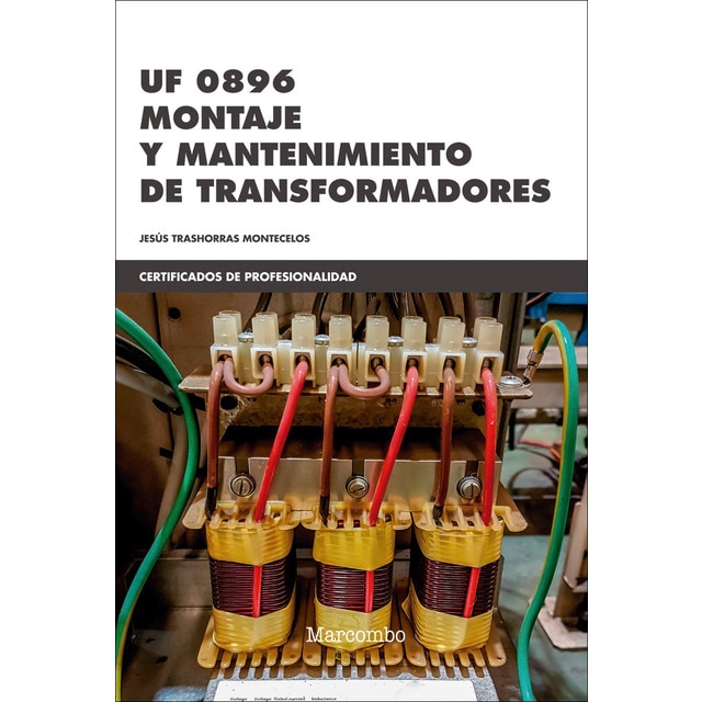 Imagen 0 de UF 0896 Montaje y mantenimiento de transformadores  (Tapa blanda)