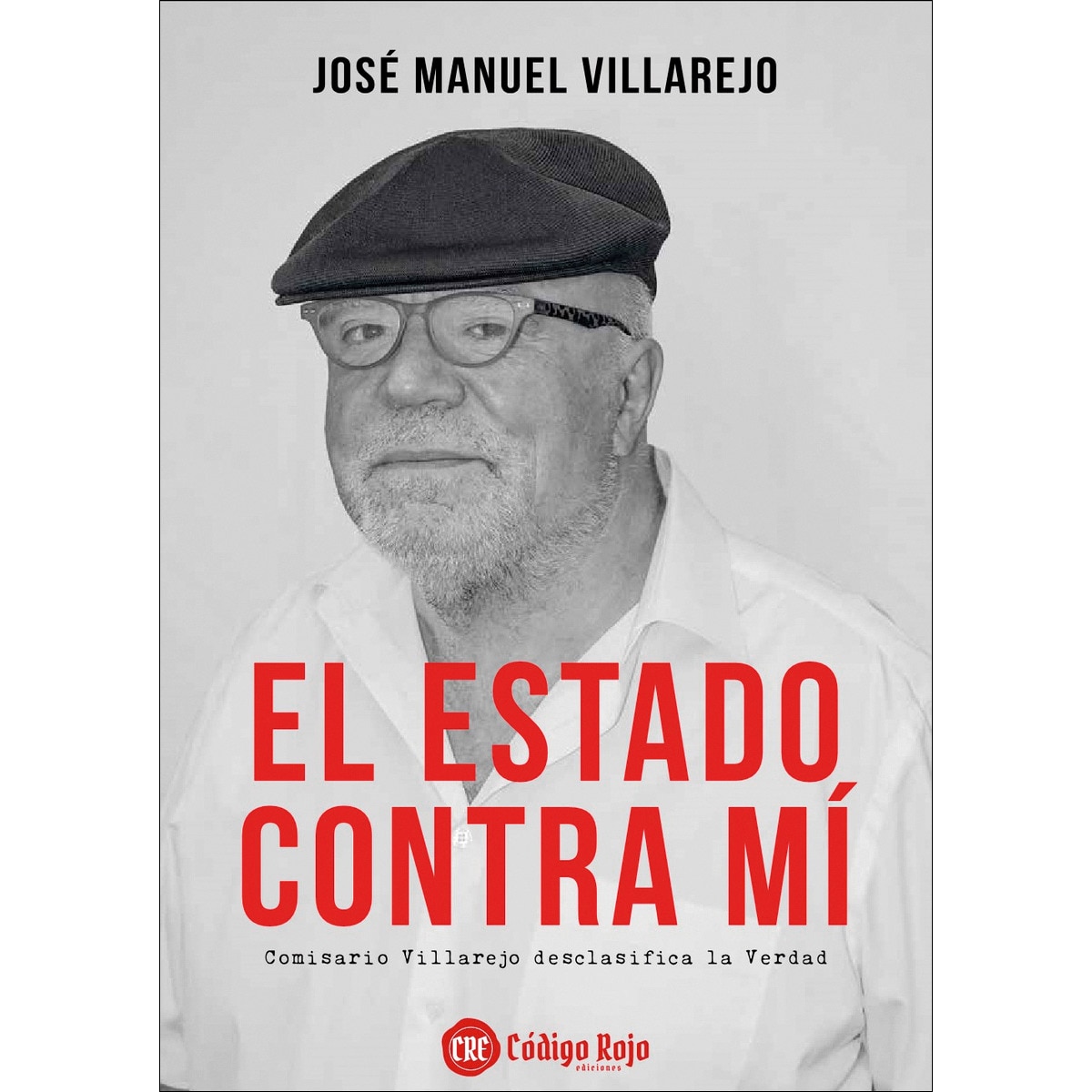 El estado contra mí.El comisario villarejo descla 1