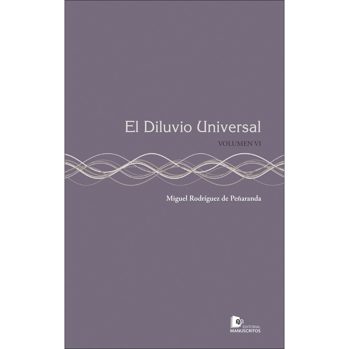 Imagem 0 de El Diluvio Universal: Volumen VI (Capa mole com abas)