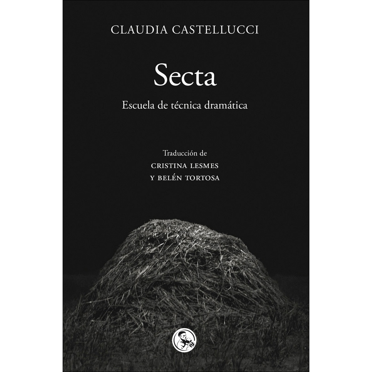 Secta: Escuela de técnica dramática (Capa mole com abas) 1