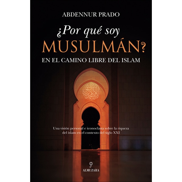 Imagem 0 de ¿por qué soy musulmán?; en el camino libro del isl