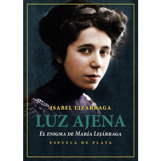 Imagen 0 de Luz ajena. El enigma de María Lejárraga (Tapa blanda)