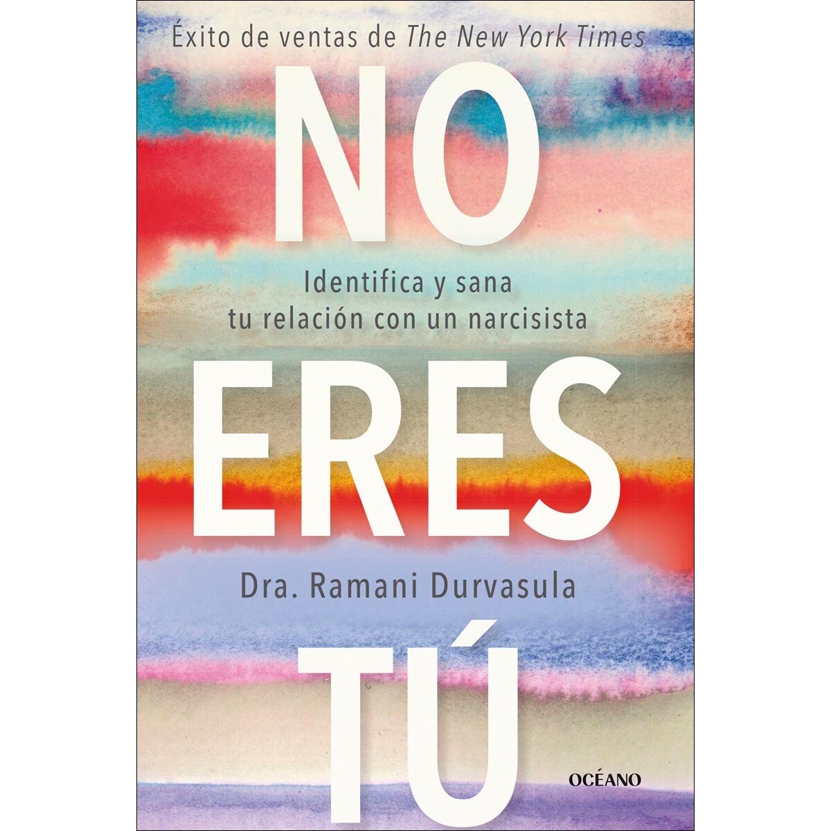 No eres tú: Identifica y sana tu relación con un narcisista (Capa mole com abas) 1