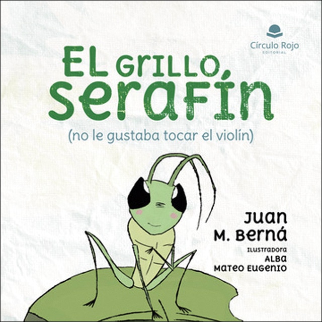 El grillo serafín (no le gustaba tocar el violín) 1