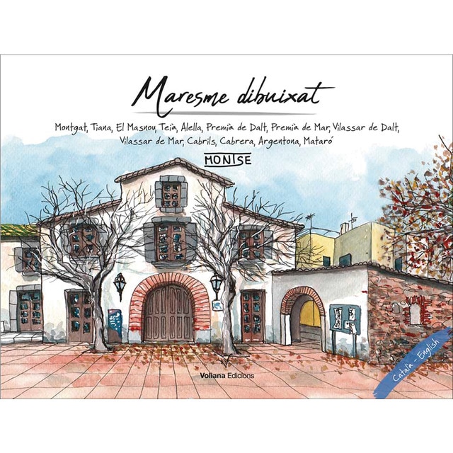 Imagen 0 de Maresme dibuixat: Montgat,Tiana,El Masnou,Teià,Alella,Premià de Mar, Premià de Dalt, Vilassar de Dalt,Vilassar de Mar,Cabri  (Tapa blanda con solapas)