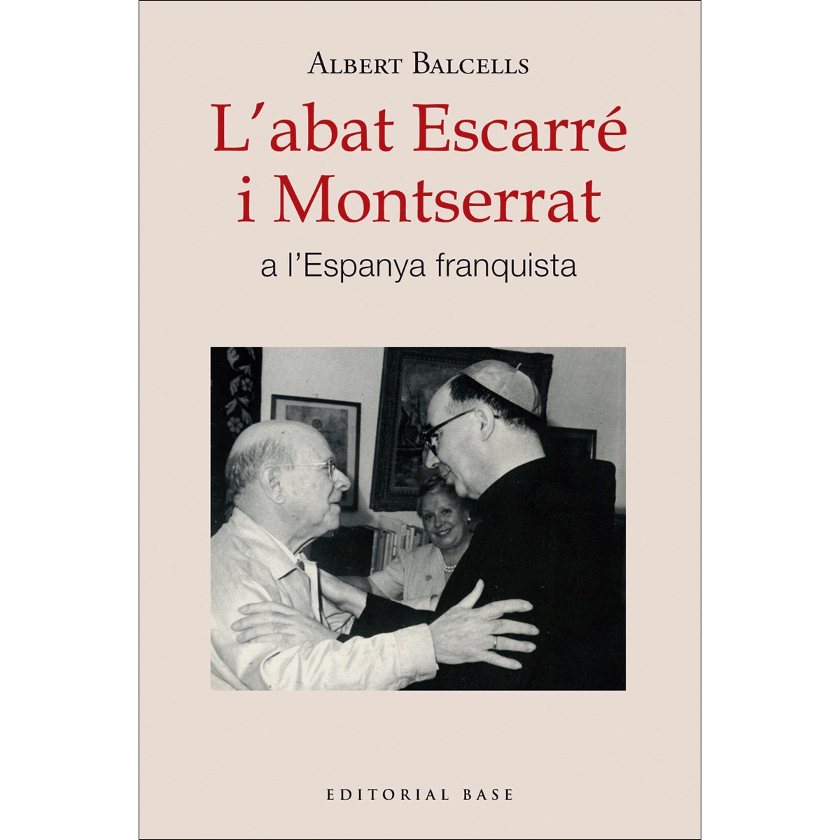 L'abat Escarré i Montserrat a l'Espanya franquista 1