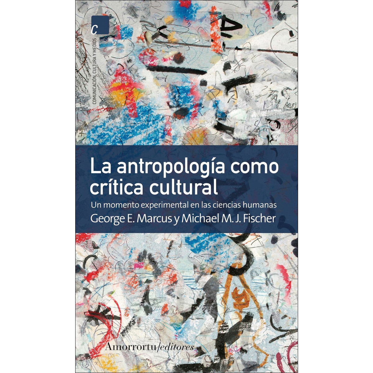Antropología como crítica cultural, la 1