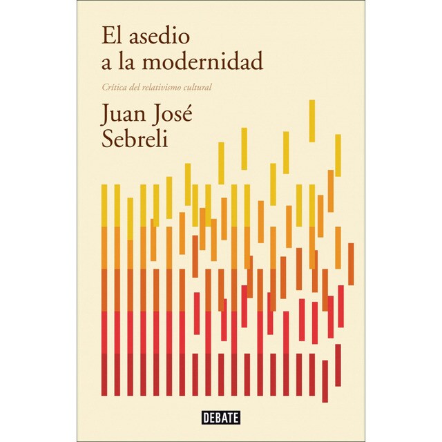 Imagen 0 de El asedio a la modernidad (edición actualizada): Crítica del relativismo cultural (Tapa blanda)