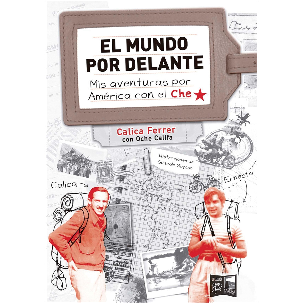 El mundo por delante.Mis aventuras poramérica co 1