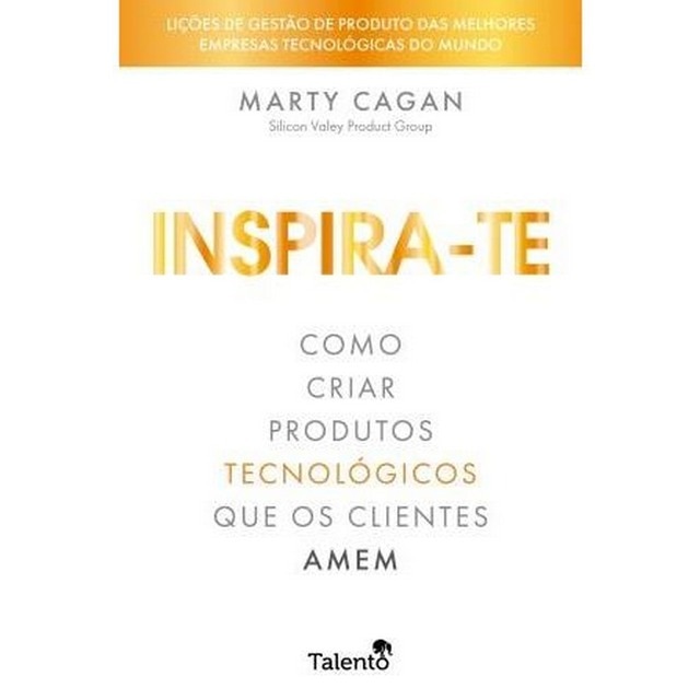 Imagem 0 de Inspira-te - Como criar produtos tecnológicos que os clientes amem
