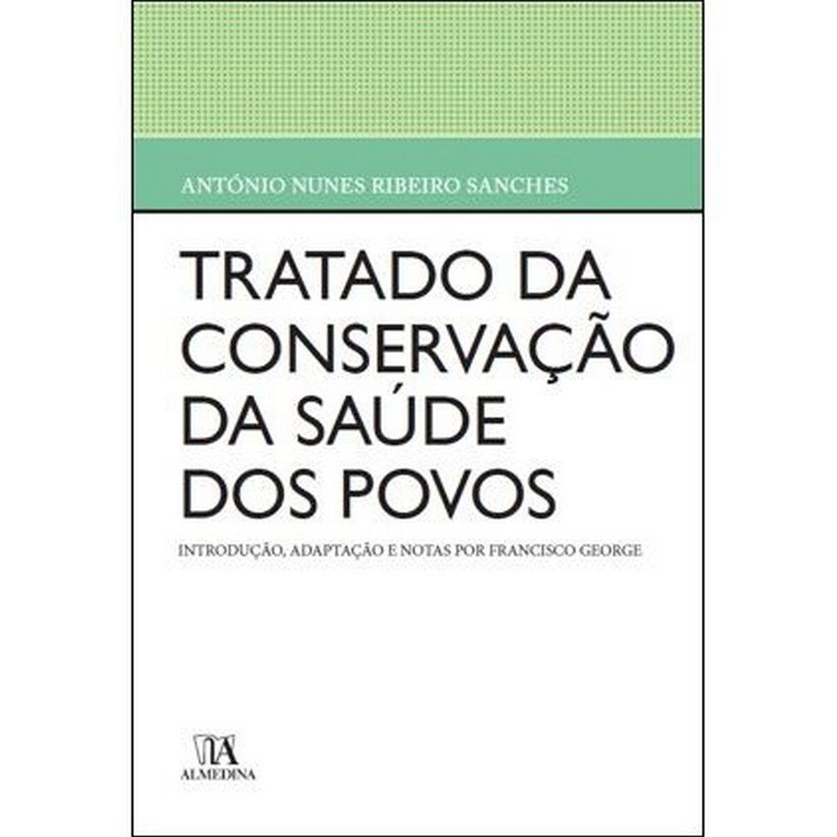 Tratado da conservacao da saude dos povos 1