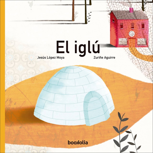 Imagem 0 de El iglú (Capa dura)
