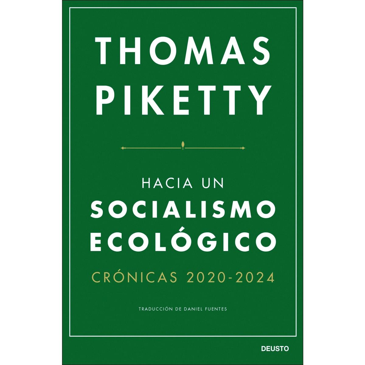 Hacia un socialismo ecológico: Crónicas 2020-2024 (Capa mole com abas) 1