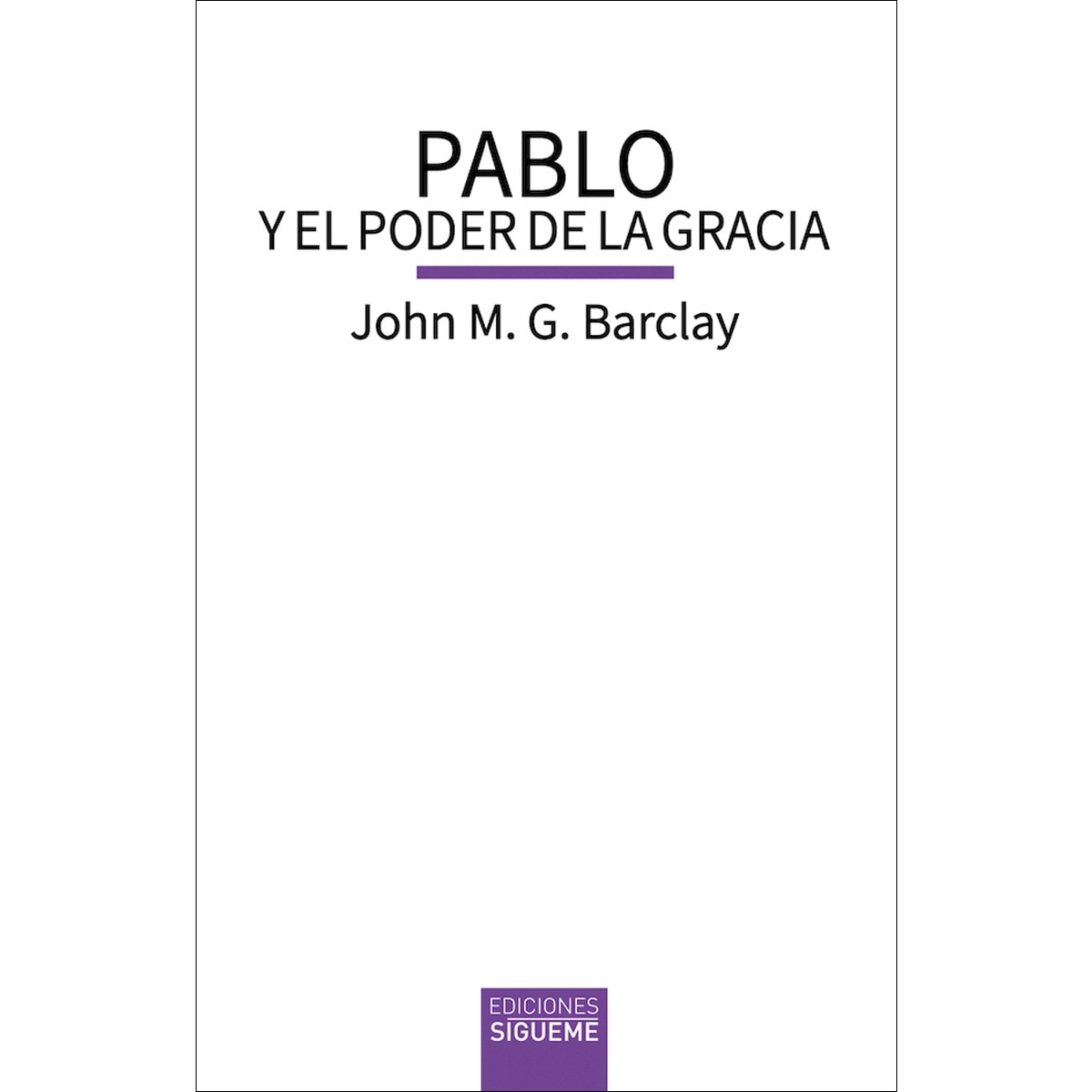Pablo y el poder de la gracia 1