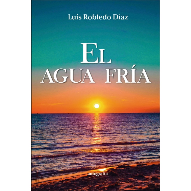 Imagen 0 de El agua fría  (Tapa blanda con solapas)