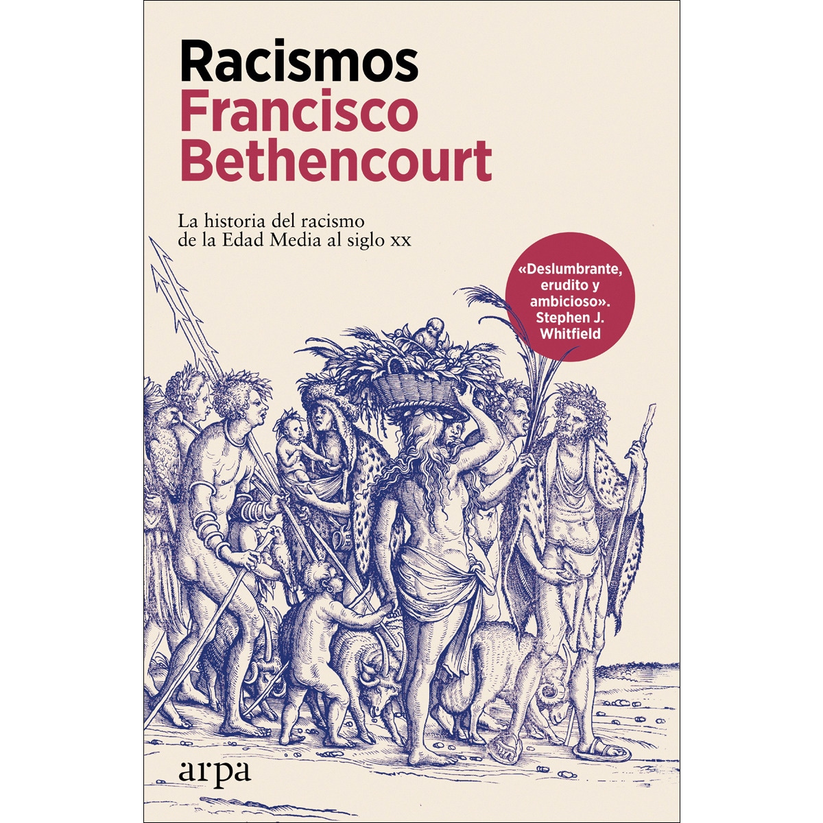 Imagem 0 de Racismos: La historia del racismo de la Edad Media al siglo xx (Capa dura)