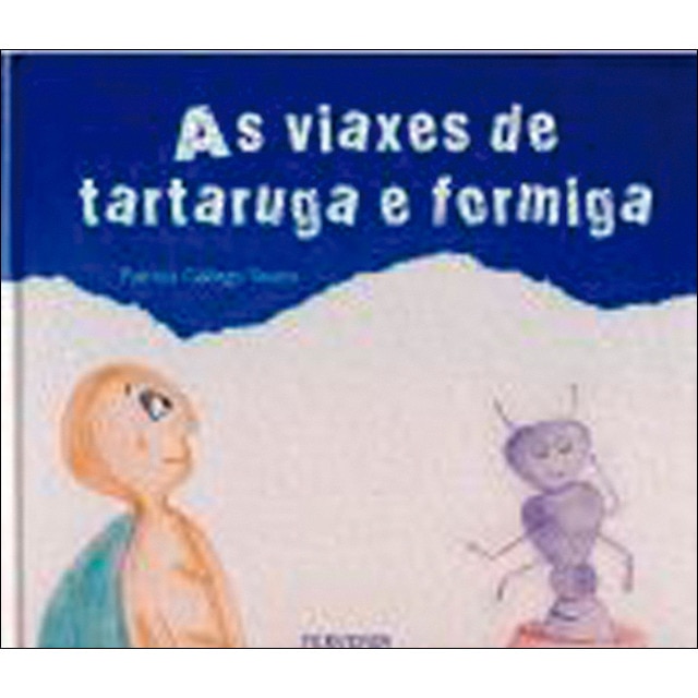 Imagem 0 de As viaxes de tartaruga e formiga (Capa dura)