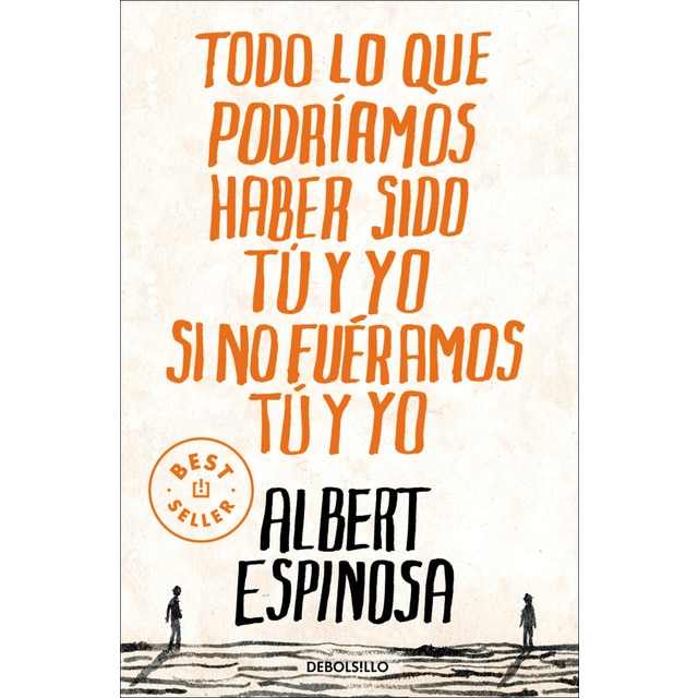 Imagem 0 de Todo lo que podríamos haber sido tú y yo si no fuéramos tú y yo(Tapa blanda)