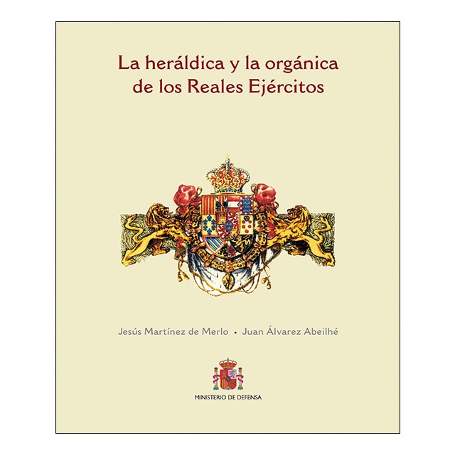 Imagem 0 de La Heraldica Y La Organica De Los Reales Ejercitos