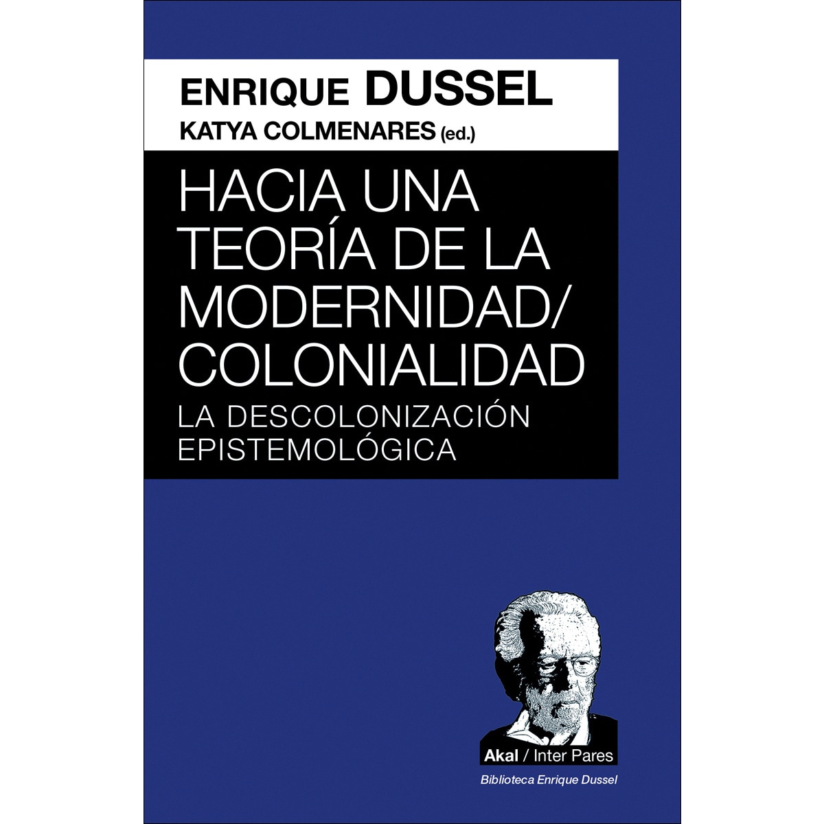 Hacia una teoría de la modernidad/colonialidad 1