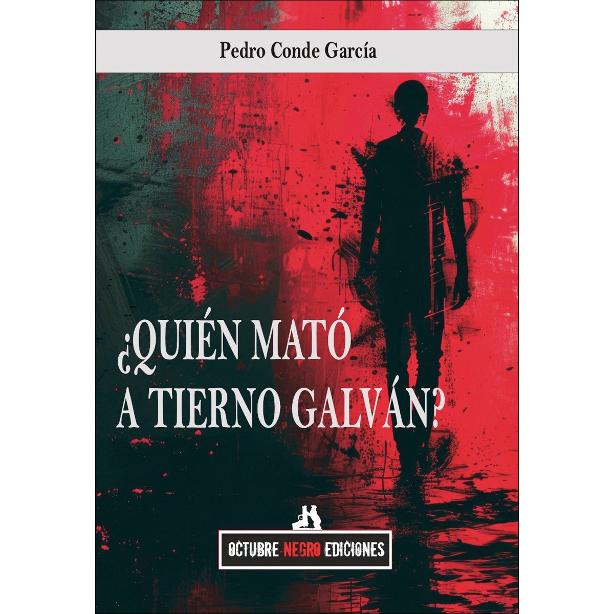 ¿quién mató a tierno galván? 1