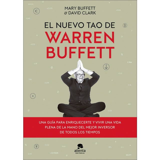 Imagen 0 de El nuevo tao de Warren Buffett: Una guía para enriquecerte y vivir una vida plena de la mano del mejor inversor de todos los tiempos