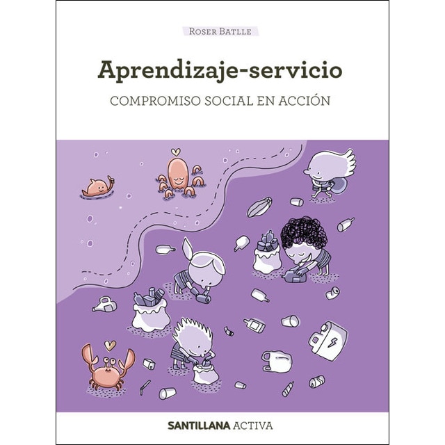 Imagen 0 de SANTILLANA ACTIVA APRENDIZAJE-SERVICIO. Compromiso social en acción