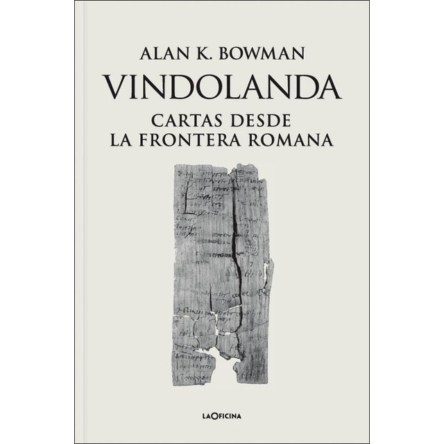 Vindolanda: Cartas desde la frontera romana (Capa mole) 1